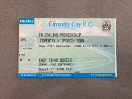 Coventry City V Ipswich Town 2000-01 Match Ticket - Tickets & Toegangskaarten