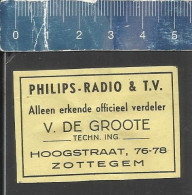 PHILIPS RADIO & TV V. DE GROOTE - ZOTTEGEM -  OLD  MATCHBOX LABEL BELGIUM - Boites D'allumettes - Etiquettes