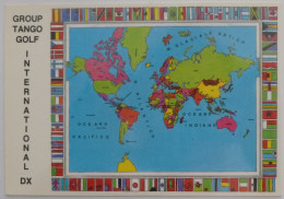 CARTE GEOGRAPHIQUE DU MONDE - DRAPEAU PAYS - Group Tango Golf International DX - Carte QSL - Maps