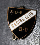 Insigne Ancien De Football Ou Rugby "S.D.E Racing Club B.D" à Localiser - French Soccer Pin - Habillement, Souvenirs & Autres