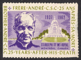 Frere Andre 25 Ann. 1962 St. Joseph Mt Royal Montreal Canada Catholic Church CINDERELLA LABEL VIGNETTE Christianity - Christendom