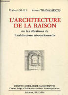 L'architecture De La Raison Ou Les Déraisons De L'architecture Néo-rationnelle. - Galle Hubert & Thanassekos Yannis - 19 - Art