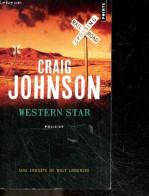 Western Star - Policier Points N°5893 - Une Enquete De Walt Longmire - Craig Johnson -  Aslanides Sophie (traduction) - - Sonstige & Ohne Zuordnung