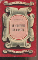 Le Costume En France - "Gai Savoir" N°2 - Blum André - 1944 - Mode