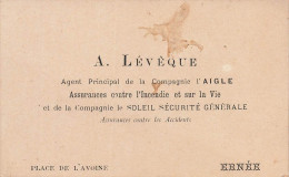 Ernée * A. LEVÊQUE Agent Principal Compagnie L'AIGLE Assurances , Place De L'avoine * Carte De Visite Ancienne - Ernee