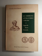 1970 Sardegna Storia Tradizioni Popolari Satta-Branca Arnaldo La Sardegna Attraverso I Secoli - Oude Boeken