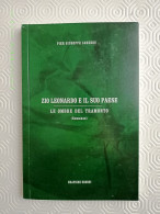 2019 Narrativa Sardegna Careddu Pier Giuseppe Zio Leonardo E Il Suo Paese. Le Ombre Del Tramonto - Libros Antiguos Y De Colección