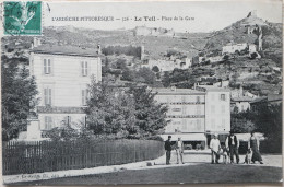 C. P. A. : 07 : L'Ardèche Pittoresque : LE TEIL : Place De La Gare, Animé, Timbre En 1907 - Le Teil