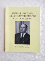 S.d. (anni 2000) Sardegna Budoni Ventroni Dionigio Storia E Leggenda Del Comune Di Budoni E Le Sue Frazioni - Libros Antiguos Y De Colección