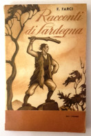 1965 SARDEGNA NARRATIVA FARCI RACCONTI MARONGIU FARCI FILIBERTO RACCONTI DI SARDEGNA Torino, SEI 1965 – Seconda Edizione - Alte Bücher