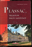 Plassac, Village De Haute Saintonge - Collection Racines Charentaises - FAVEREAU JEAN HUGUES - Michel Teodosijevic - 201 - Poitou-Charentes