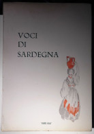 1957 SARDEGNA LETTERATURA POESIA ARTE PRIMA EDIZIONE CAGLIARITANO UBALDO (a Cura Di) VOCI DI SARDEGNA Siena, Fonte Gaia - Livres Anciens