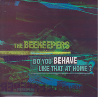 THE BEEKEEPERS - Do You Behave Like That At Home? - Sonstige - Englische Musik