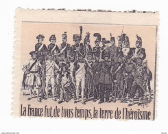 Vignette Militaire Patriotique - La France Fut De Tout Temps La Terre De L'héroï - Militärmarken