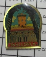 713c  Pin's Pins / Beau Et Rare / VILLES / MALLORCA MAJORQUE BALEARES ESPAGNE - Villes