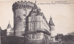 1-78517 01 15 - RAMBOUILLET - LE CHÂTEAU (FACADE NORD) - TOUR FRANCOIS 1er - Rambouillet (Schloß)