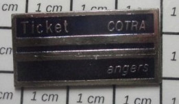 713c Pin's Pins / Beau Et Rare / TRANSPORTS / TICKET DE BUS ANGERS COTRA Variante Noire - Transports