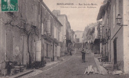 E22-47) MONFLANQUIN -  RUE SAINTE MARIE - ANIMEE - HABITANTS - CHARPENTIER - EN  1910 - Monflanquin