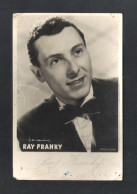 RAY FRANKY  - FOTOKAART + HANDTEKENING  28-10-1954 (9967) - Musica E Musicisti