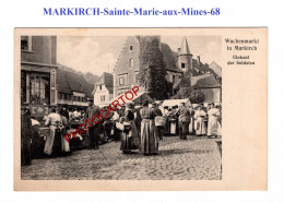 MARKIRCH-Sainte-Marie-aux-Mines-68-WOCHENMARKT-CARTE Imprimee Allemande-GUERRE 14-18-1 WK-Militaria-Feldpost - Sainte-Marie-aux-Mines