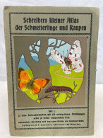 Schreibers Kleiner Atlas Der Schmetterlinge Und Raupen; Heft 1. - Animals