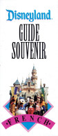 Disneyland, Guide Souvenir Entièrement En Français (vers 1990) - Cuadernillos Turísticos