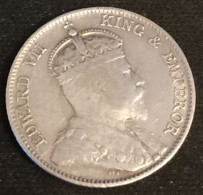 RARE - MALAISIE - 10 CENTS 1909 - Edward VII - Argent - Silver - KM 21a - ( MALAYSIA - STRAITS SETTLEMENTS ) - Malesia