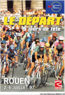 CAR-AAQP13-0964 - CYCLISME - LE TOUR DE FRANCE - LE DEPART - 5 JOURS DE FÊTE - ROUEN 2-6 JUILLET 97 - Radsport