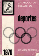 CATALOGO DE SELLOS DE DEPORTES, J M VIDAL TORRENS, 1970 - Motivkataloge