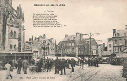 FRANCE - Chanson Du Maire D'Eu - Eu - Vue Sur La Place Un Jour De Foire - Animé - Vue Générale - Carte Postale Ancienne - Eu