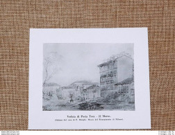 L'Assedio Di Roma Nel 1849 Veduta Di Porta Tosa 22 Marzo Schizzo Di F. Donghi - Autres & Non Classés