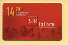 Carte Prépayée : SFR (CEGETEL) La Carte / 14,90 Euros - Other & Unclassified