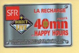 Carte Prépayée : SFR (CEGETEL) Direct Live / Jusqu'à 40 Mn En Happy Hours - Autres & Non Classés