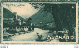 CHROMO BITTRA  SUCHARD  L'ISERE A MOUTIERS - Suchard