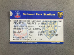 Crystal Palace V Manchester City 2000-01 Match Ticket - Tickets & Toegangskaarten