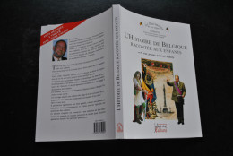 PIROTTE L'histoire De Belgique Racontée Aux Enfants Et Aux Grands Qui L'ont Oubliée Epoque Romaine Moyen Age Rois Belges - België
