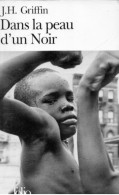 J.H.Griffin. Dans La Peau D'un Noir. - Sociologie