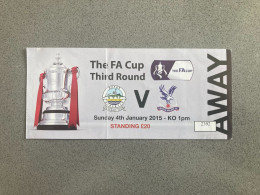 Dover Athletic V Crystal Palace 2014-15 Match Ticket - Match Tickets