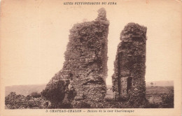 FRANCE - Sites Pittoresques Du Jura - Château Chalon - Ruines De La Tour Charlemagne - Carte Postale Ancienne - Lons Le Saunier