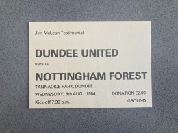 Dundee United V Nottingham Forest 1984-85 Match Ticket - Eintrittskarten