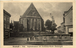 Arnstadt In Thür., Hopfenbrunnen Mit Bonifatius-Kirche Bachorgel - Arnstadt