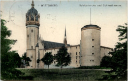 Wittenberg, Schlosskirche Und Schlosskaserne - Wittenberg