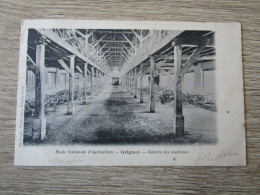 78 GRIGNON ECOLE NATIONALE D'AGRICULTURE GALERIE DES MACHINES - Grignon