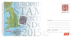 IP 2015 - 5 LONDON, UK, EUROPHILEX, Philatelic Exhibition, Romania - Stationery - Unused - 2015 - Philatelic Exhibitions