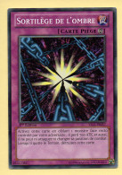 Yu-Gi-Oh! - SORTILEGE DE L'OMBRE (YS13-FR037) 1ère Edition - Yu-Gi-Oh