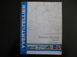 CATALOGUE YVERT ET TELLIER Des Timbres D'Europe Volume 1 ( Albanie à Bulgarie). Edition De 2017 . - Bibliography