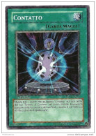 Yu-Gi-Oh - Contatto    ++++++++++ - Yu-Gi-Oh