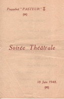 PAQUEBOT PASTEUR 1948 PROGRAMME SOIREE THEATRALE INDOCHINE INDOCHINA  CEFEO ??? - Programmes