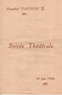 PAQUEBOT PASTEUR 1948 PROGRAMME SOIREE THEATRALE INDOCHINE INDOCHINA  CEFEO ??? - Programma's