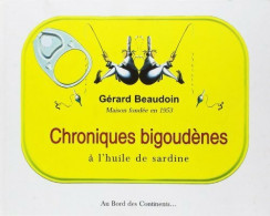 Chroniques Bigoudènes à L'huile De Sardine (2002) De Gérard Beaudoin - Humour